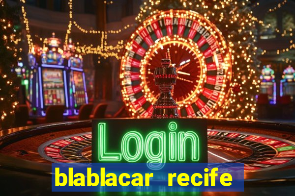 blablacar recife porto de galinhas